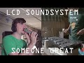 LCD Soundsystem - Someone Great (Cover by Joe Edelmann and Taka)