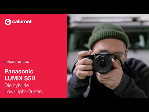 Panasonic Lumix S5 II – Die neue Hybrid-Power von Panasonic im Praxis-Test