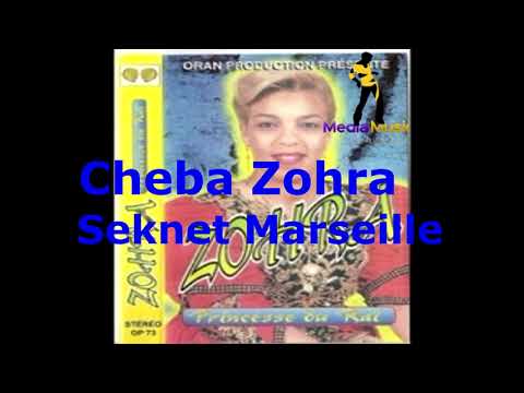 Cheba Zohra Seknet Marseille 