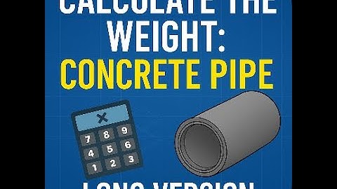 Concrete Pipe Maths—Don