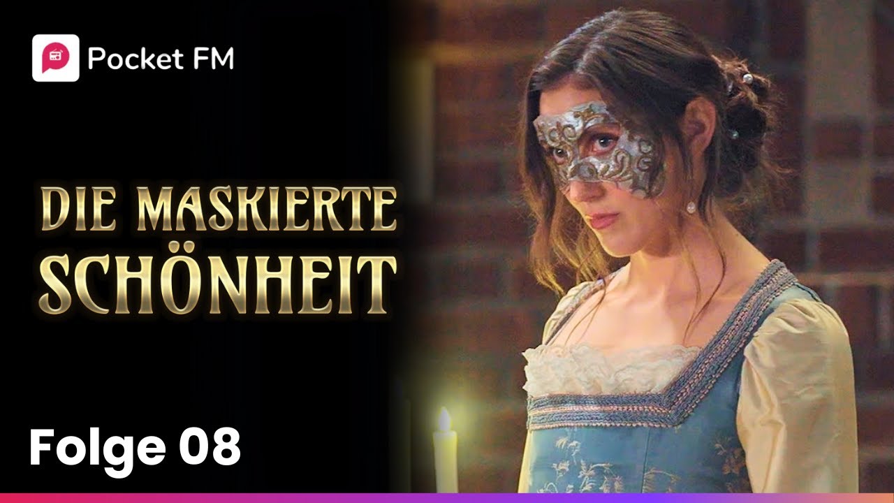 Folge 08 | Die Maskierte Schönheit | Pocket FM