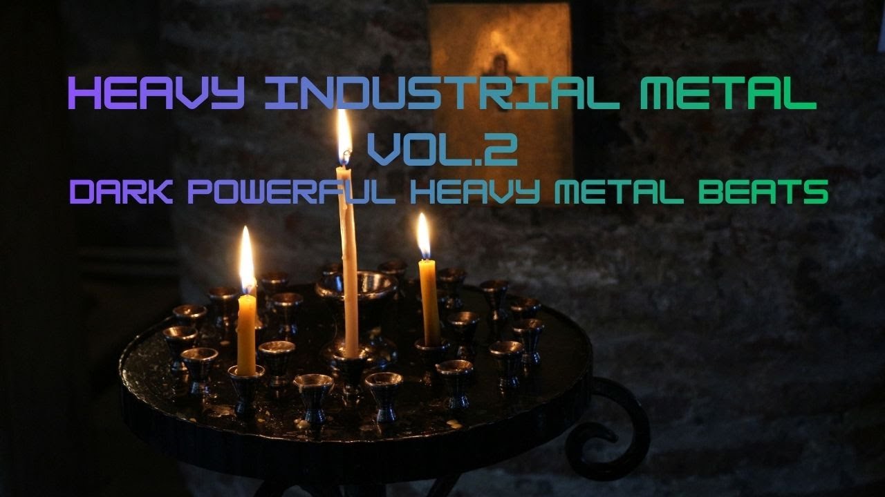 Dark Heavy Industrial Metal Music vol.2
