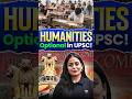 Humanities Optional for UPSC | Pros, Cons &amp; Reality Check | UPSC 2027-28-29|