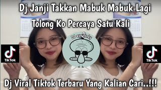 DJ SA STOP MABOK || DJ SA JANJI TRAKAN MABUK MABUK LAGI TIKTOK TERBARU 2026