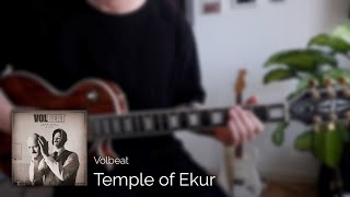 Volbeat - Temple of Ekur (Guitar Cover)