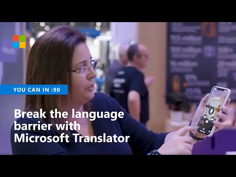 How to break the language barrier with Microsoft Translator