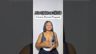 New update on TikTok creator reward program #tiktok #tiktokupdate #contentcreator