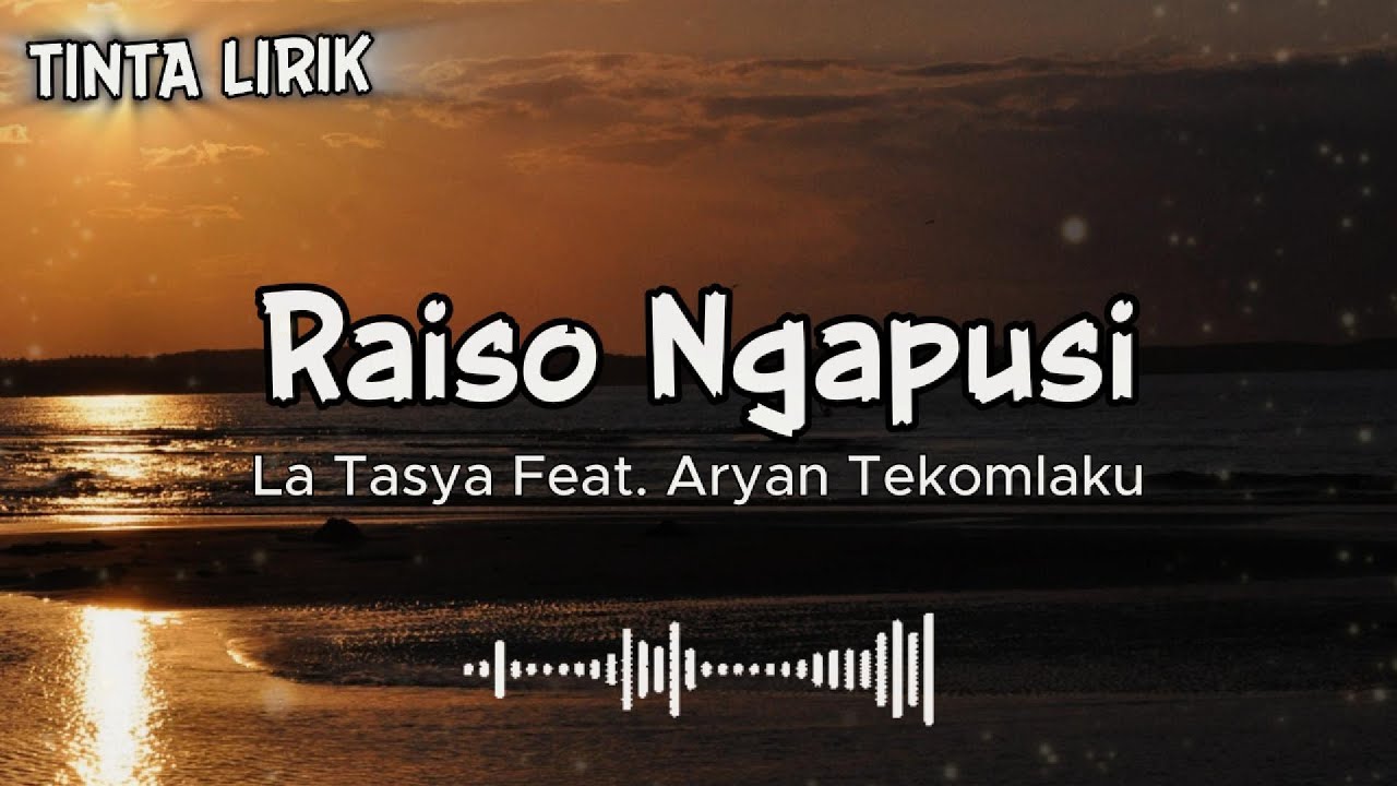 Lirik - Raiso Ngapusi - La Tasya Feat. Aryan Tekomlaku (HIPHOP DANGDUT VERSION)