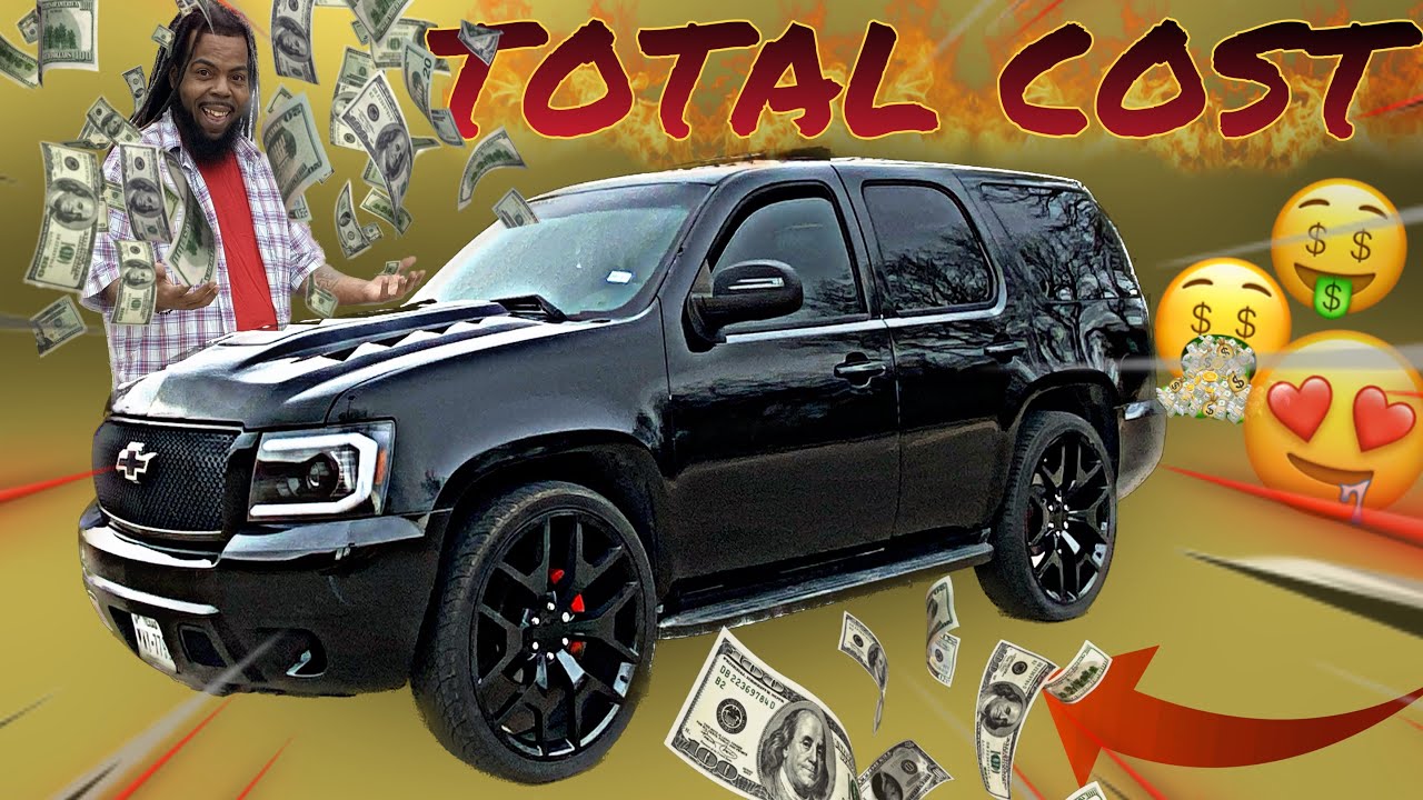 How much money I spent building my 2013 Chevy Tahoe