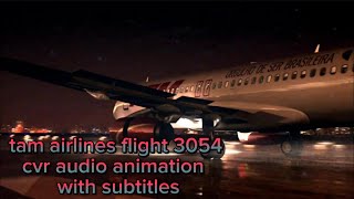 tam airlines flight 3054 cvr audio animation (subtitles)