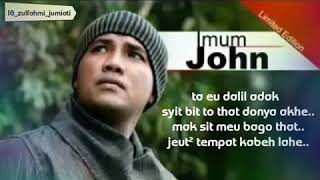 IMUM JHON TERBARU ( DONYA AKHE )