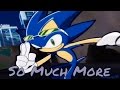 Sonic the hedgehog amv  so much more