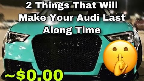 Does audi last long