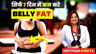 Reduce Belly Fat in 7 days! | By Dietitian Shreya screenshot 3