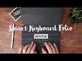 iPad Pro Smart Keyboard Folio Review - My favourite typing experience of all time