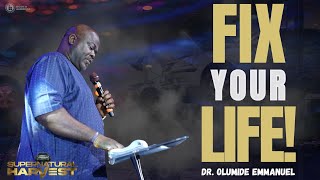 Dr OLUMIDE EMMANUEL | FIX YOUR LIFE! | IMPACT 2025