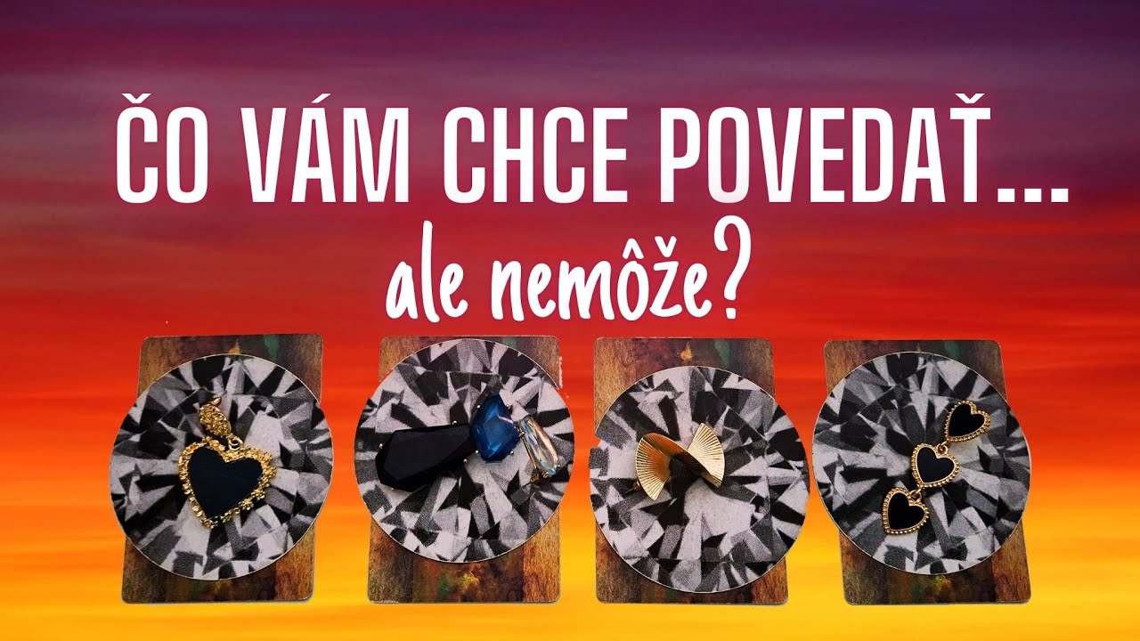 🎭ČO VÁM CHCE POVEDAŤ, ALE NEMÔŽE🎭 - 🔮VÝKLAD KARIET🔮