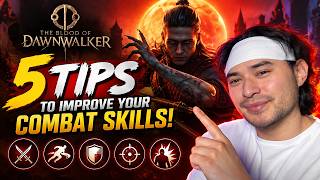 Blood of Dawnwalker - Combat Tips for New Players!