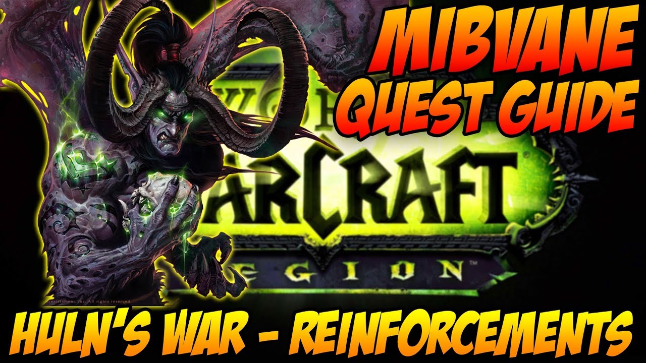 Huln's War - Reinforcements - WoW Legion Quest Guide