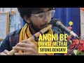 Angni be dwnse methai  sifung  flute cover   alaiaron  boro song  by bhagyadeep