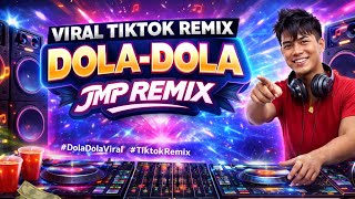 DOLA-DOLA 🔥Viral Tiktok Remix[ Jmp Remix Vlogs ]
