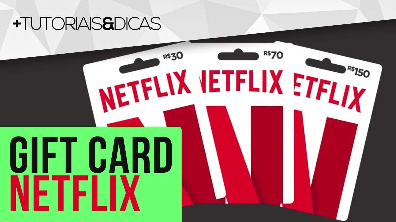 Cartão Presente Netflix