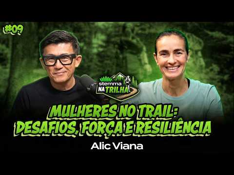 Alic Viana no podcast Stemma na Trilha — Mulheres no Trail