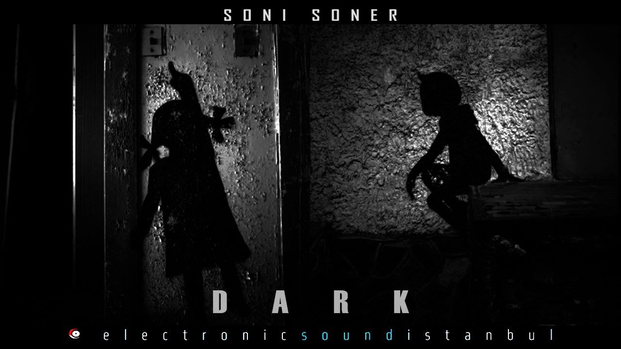 Watch Soni Soner Dark (Original Mix) on YouTube Watch Soni Soner Dark (Original Mix) on YouTube