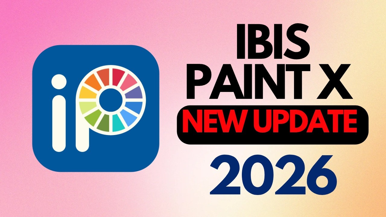 IBIS PAINT X NEW UPDATE ⚠️ 2026 | Beginners IBISPAINT X tutorial - YouTube