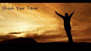 Shout Your Fame  - Strings Of Praise Band