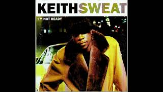 Keith Sweat - I'm Not Ready (432Hz)