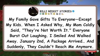 My Family Gave Gifts To Everyone—Except My Kids. When I Asked Why, My Mom Coldly Said, "They're Not.