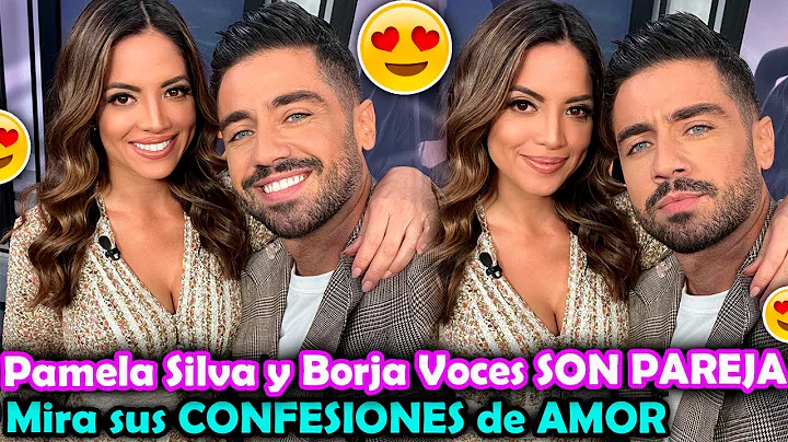 Pamela Silva y Borja Voces SON PAREJA? Mira la ROM...