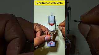 Reed switch with motor experiment 🔥 #circuitstories #diyprojects #reedswitch #motor