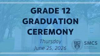 Grade 12 Graduation Ceremony | June 25, 2026 | St. Michael's College School