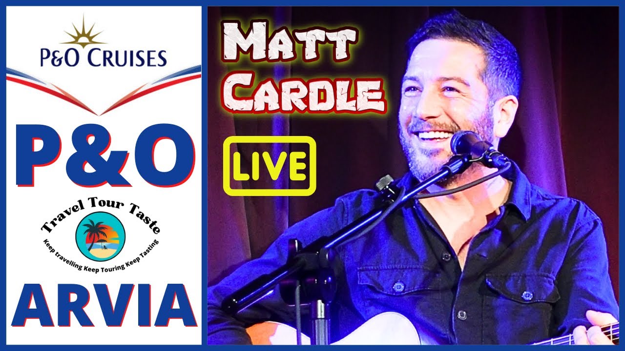 P&O Arvia - Limelight Club - Matt Cardle