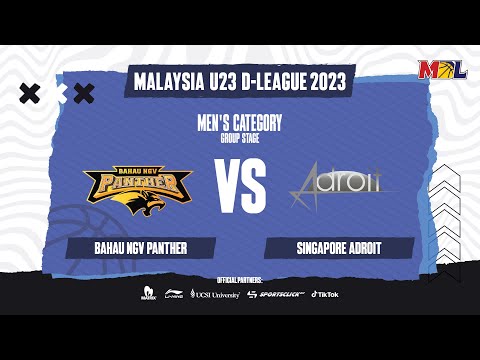 Bahau NGV Panther vs Singapore Adroit | Game 69 | Malaysia U23 D-League