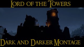 Lord Of The Towers The Two Wizards Dark And Darker Montage