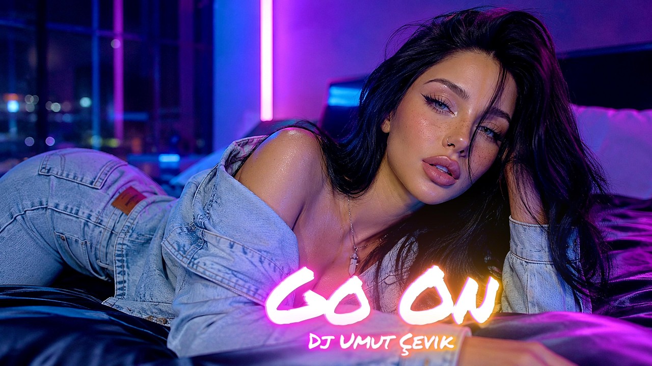 Watch Dj Umut Çevik - Go On (Club Remix) 2026 on YouTube Watch Dj Umut Çevik - Go On (Club Remix) 2026 on YouTube