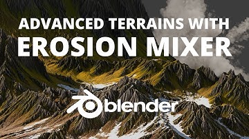 Amazing Blender 3D Terrains With Erosion Mixer