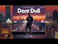 Doenayo - DONT DULL ( Official Audio)