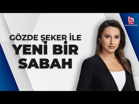 #CANLI | Gözde Şeker ile Yeni Bir Sabah | #HalkTV