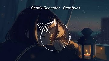 Sandy Canester - Cemburu (unofficial video)