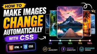 How to Make Images Change Automatically with CSS 🎨 | HTML & CSS