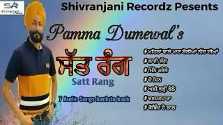 Satt Rang || Pamma Dumewal || Shivranjani Recordz