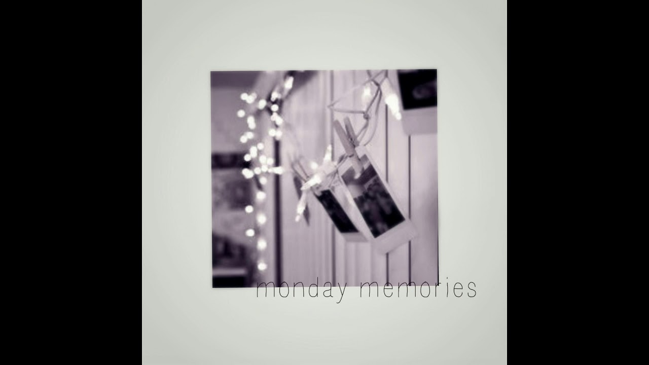 Monday Memories (Official Audio)