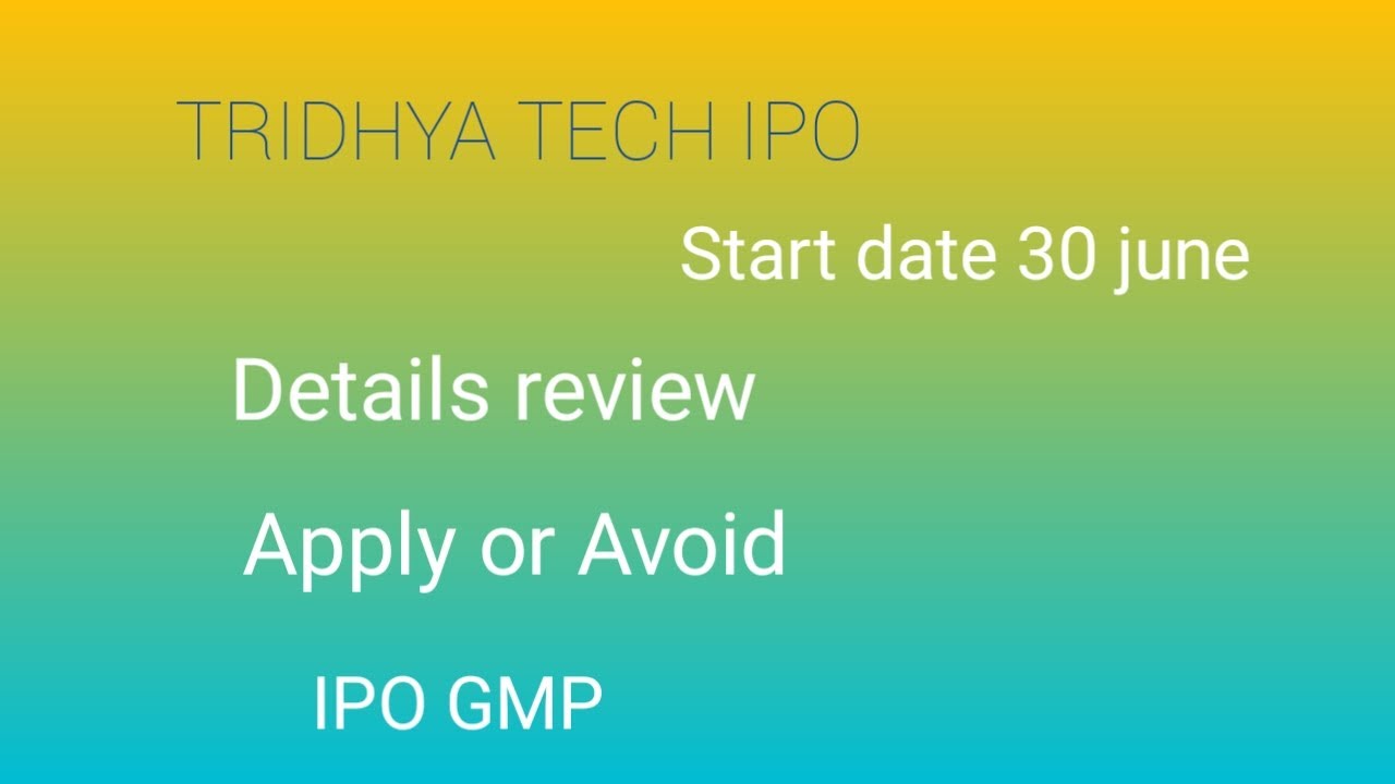TRIDHYA TECH IPO REVIEW | TRIDHYA TECH LIMITED IPO GMP | TRIDHYA TECH ANALYSIS | SME IPO