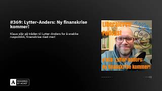 #369: Lytter-Anders: Ny finanskrise kommer!