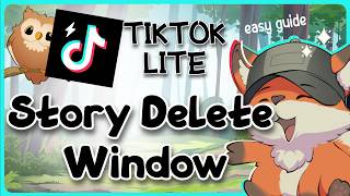 TikTok Lite Story Delete Do It Within This Time Window or It Stays Up