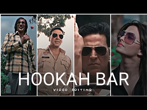 HOOKAH BAR Akshay Kumar Efx Edit Status Efxstatus Trending Video Viral 